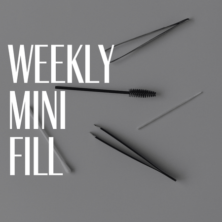 Weekly Mini Fill