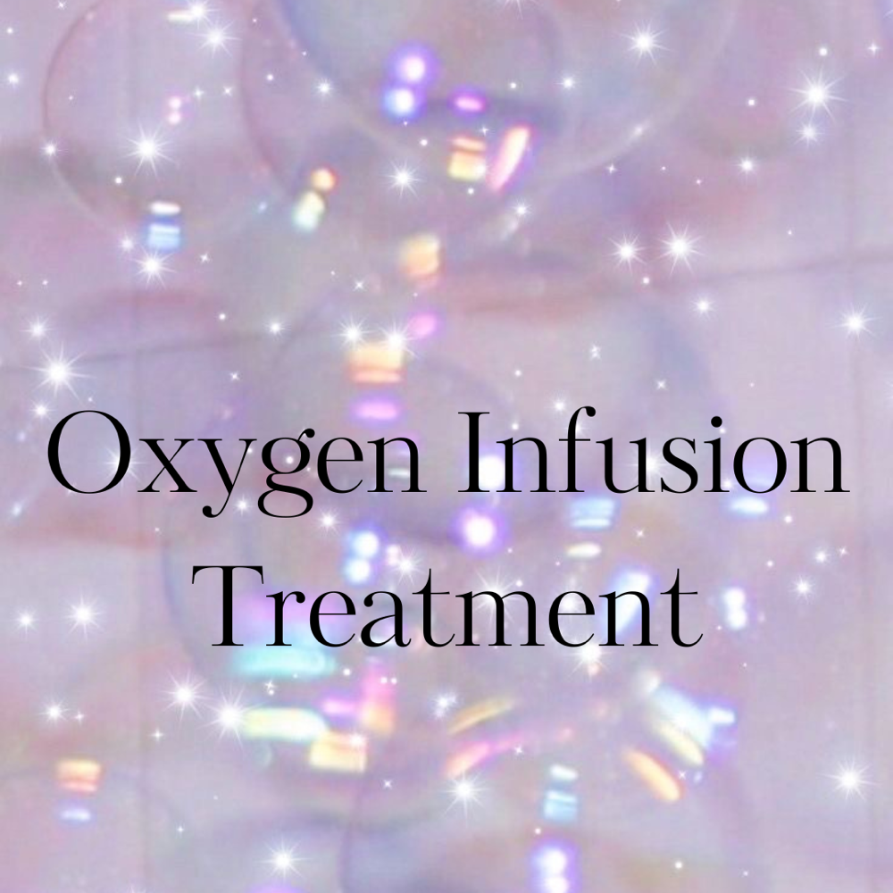 Oxygen Infusion Treatment