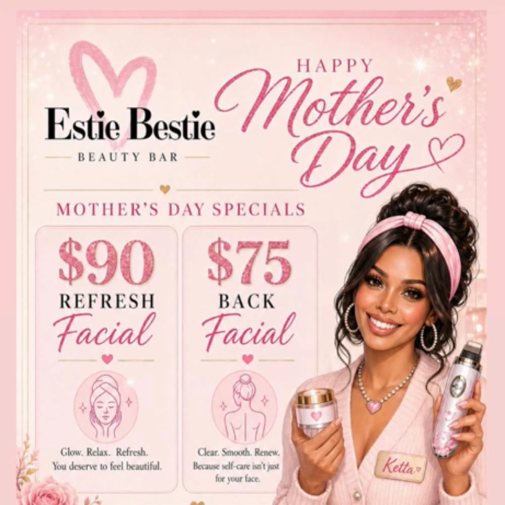MOTHERS DAY BACK FACIAL at Estie Bestie Beauty Bar in Virginia Beach, VA