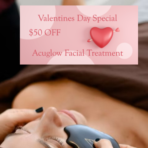 Valentine’s AcuGlow Facial Special