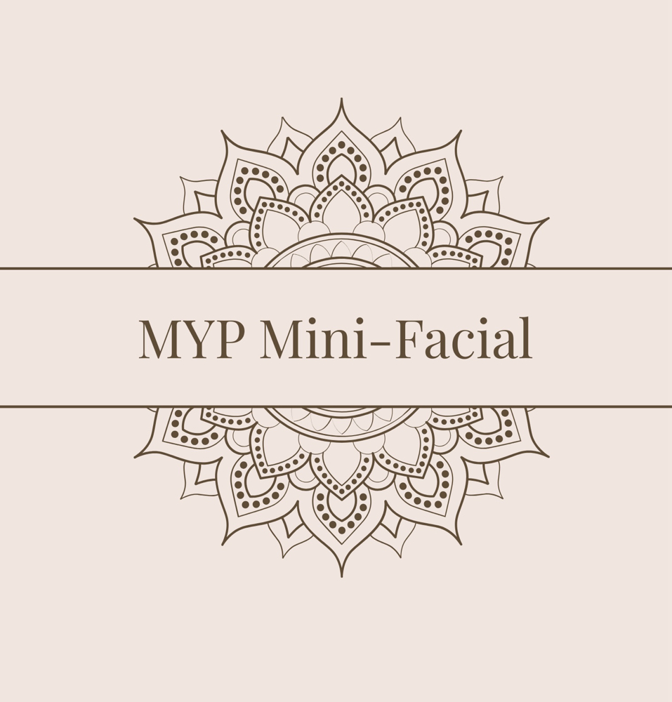 MYP Sisters Mini-Facial