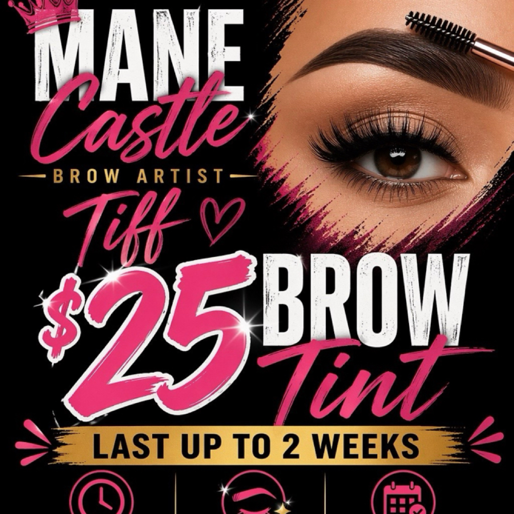 Eye Brow Tint Special at ManeCastleBeautyAndSpa in Brookhaven, MS