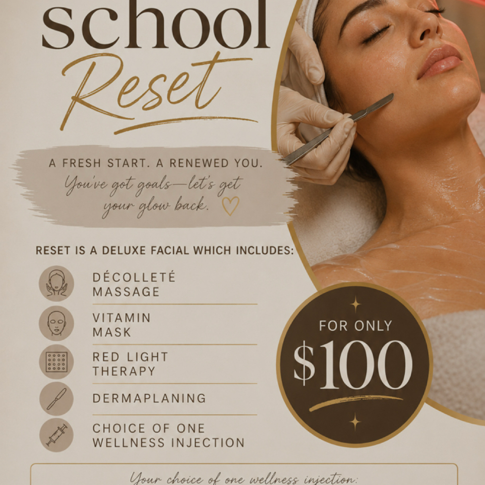 Back To Scool Reset at DVASH AESTHETICS in Harlingen, TX