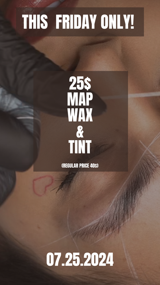 25$ Wax ,Map& tint(Promo)