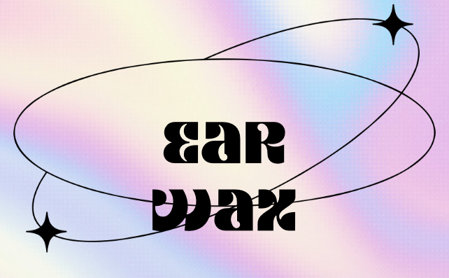 Ear Wax