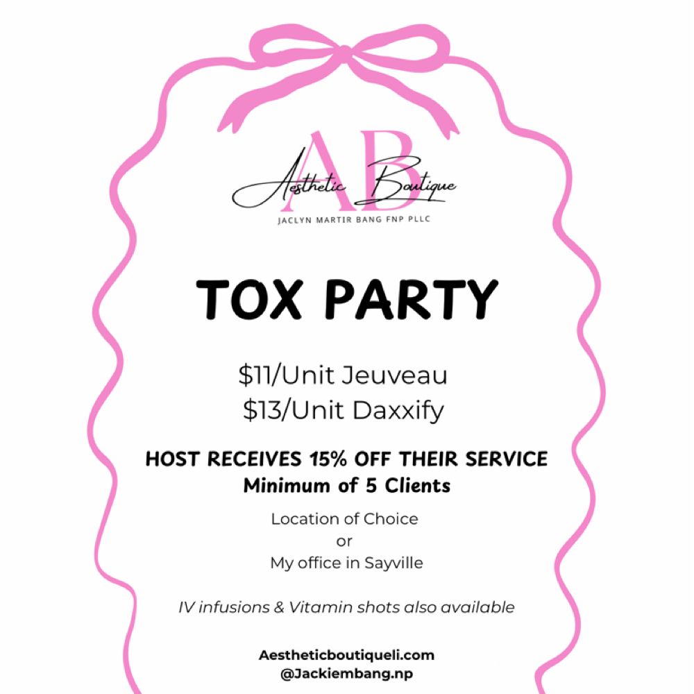 Tox Party at The Aesthetic Boutique in Sayville, NY