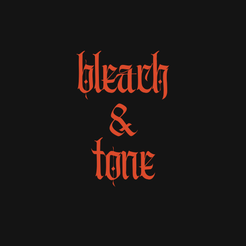 Bleach & Tone