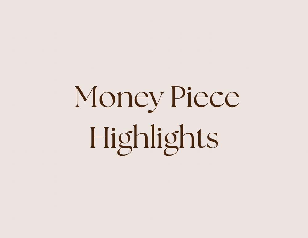 Money Piece Highlights