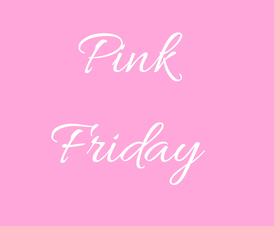 PINK FRIDAY DEALSđâ¨