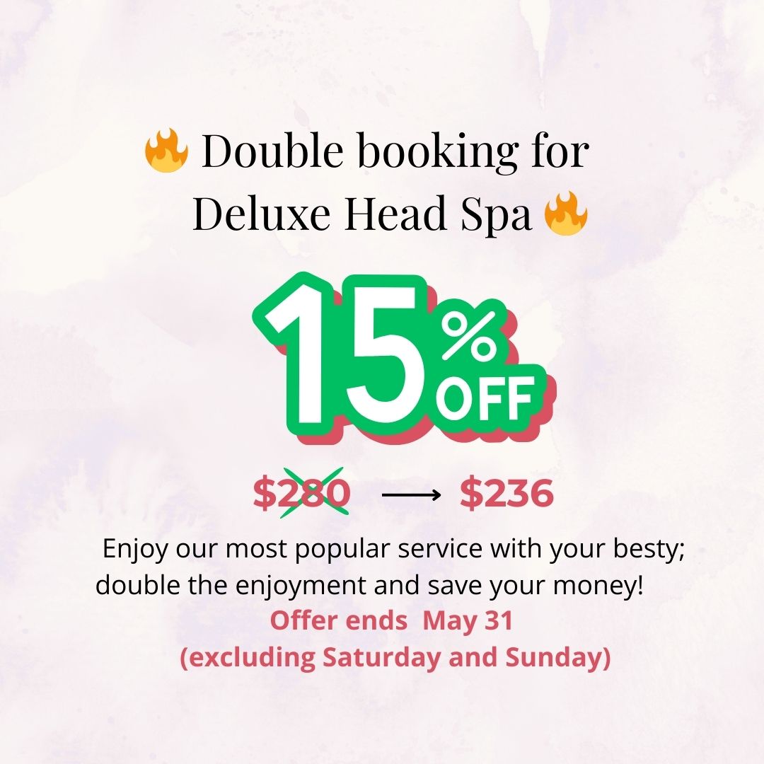 Double Booking for Deluxe Head Spa