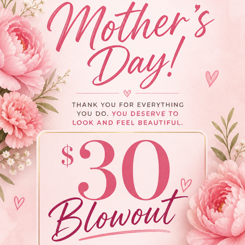 Mother’s Day Special All Month Long at Peinados Lena in Bryan, TX
