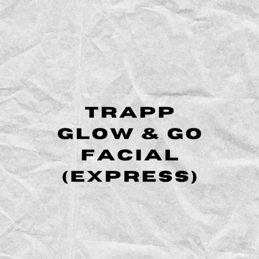 TRAP GLOW & GO FACIAL (EXPRESS) at Tha BeautyTrapp in Hagerstown, MD