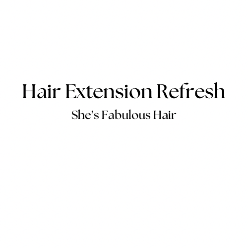 Hair Extension Refresh