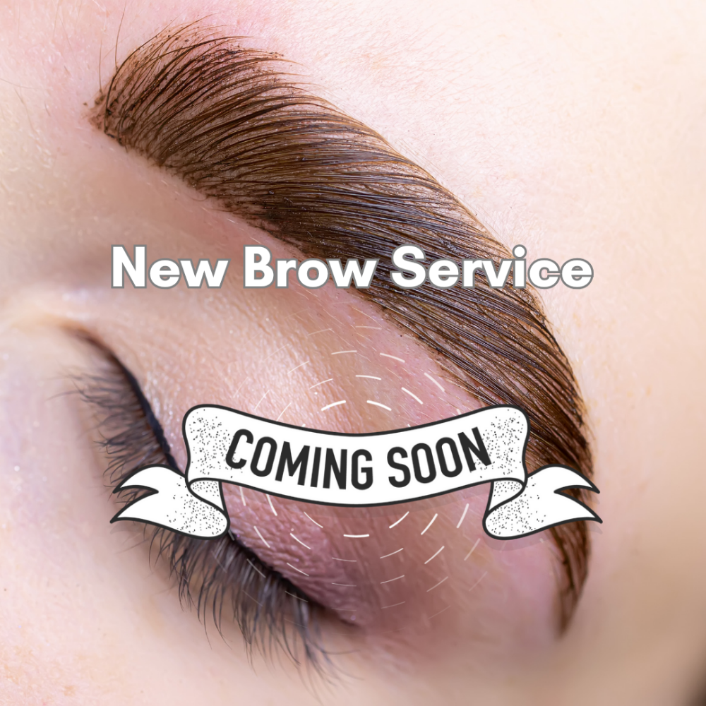 Brow Service Coming Soon!