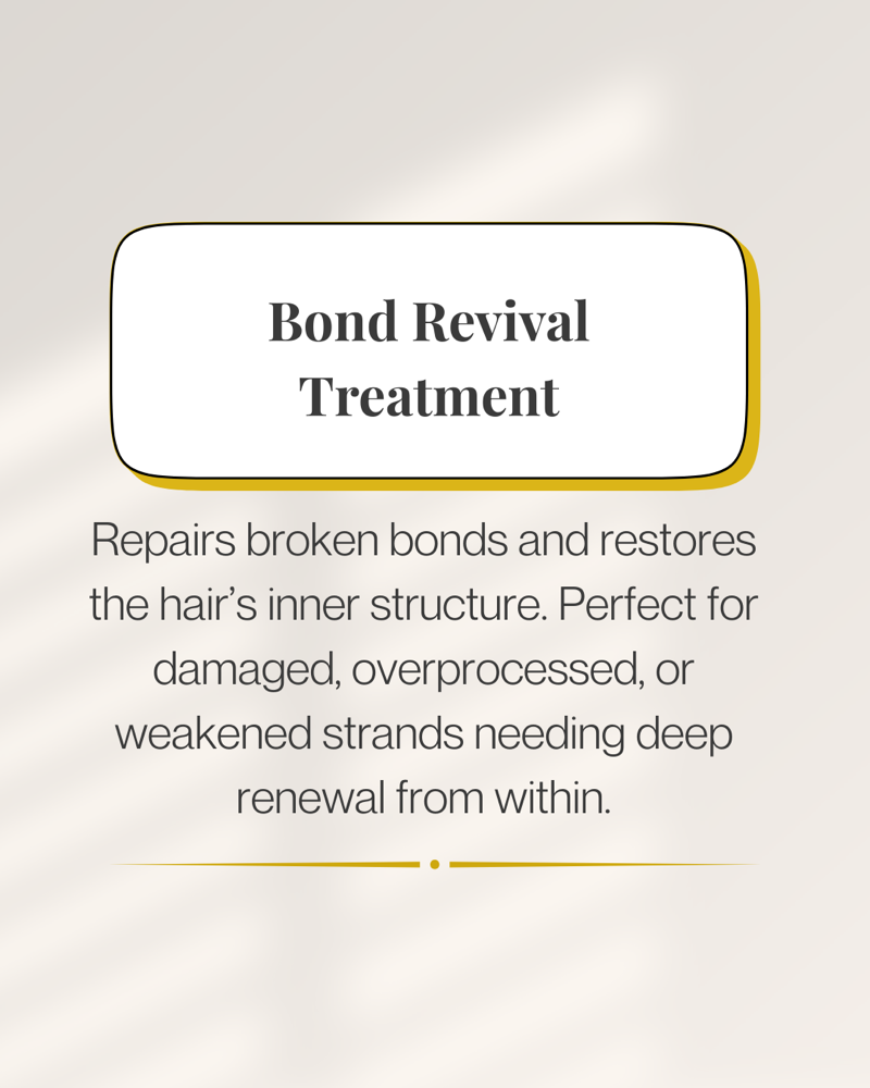 Bond Revival Treatment