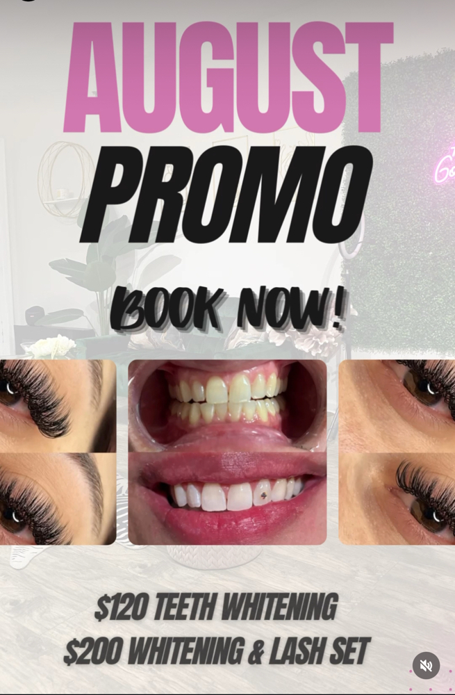 August Promo Lashes/Teeth whitening