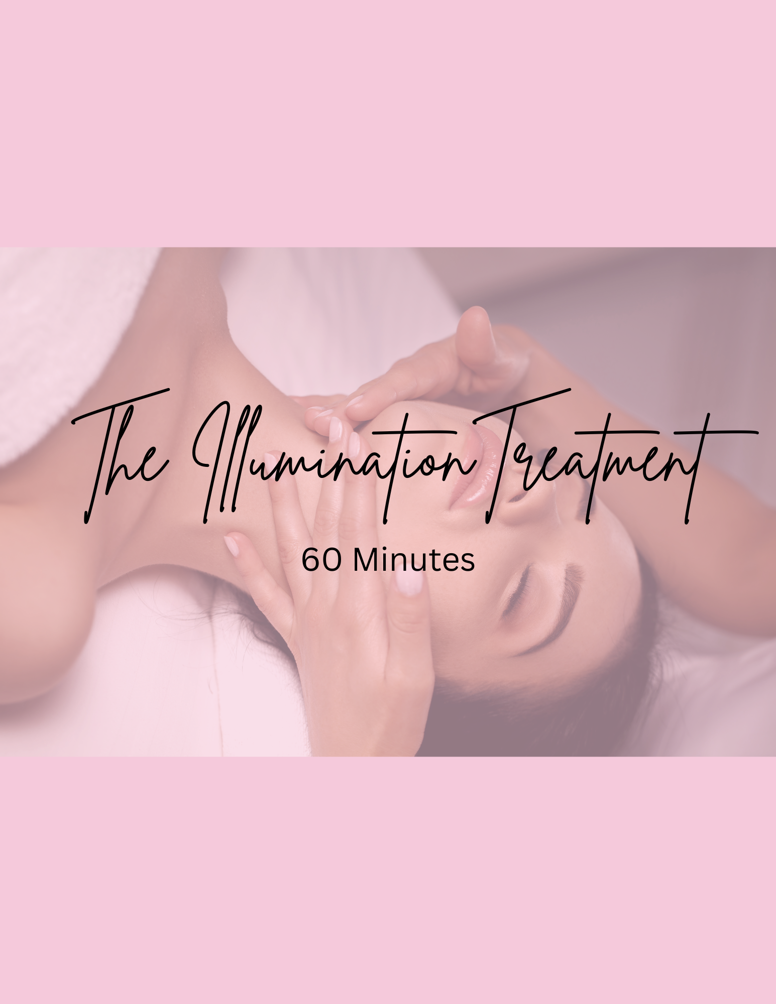 The Illumination Treatment