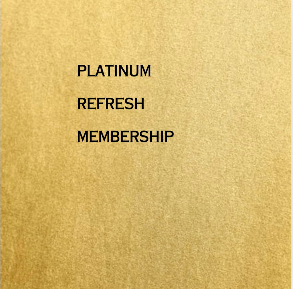 Platinum Refresh Membership