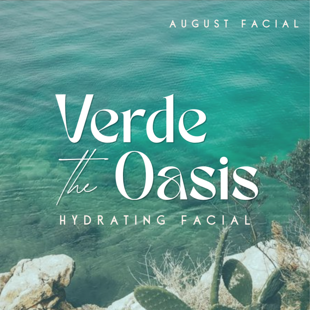 The Verde Oasis (AUGUST FACIAL) at Bohemian Embers Esthetics in Nazareth, PA