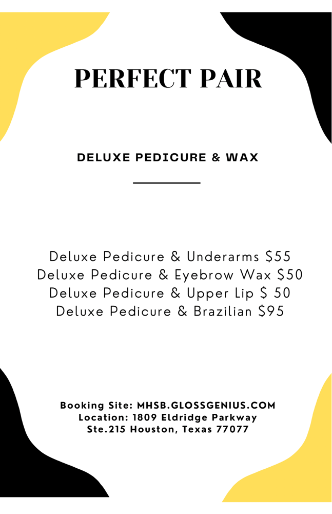 Perfect Pair-Pedicure + Wax Special