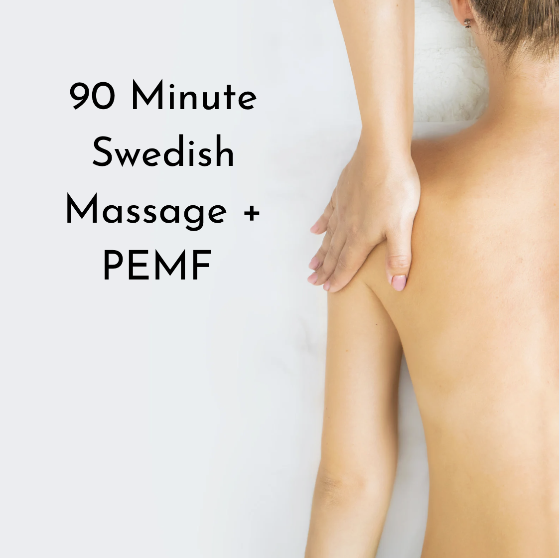 90 Min Swedish Massage + PEMF