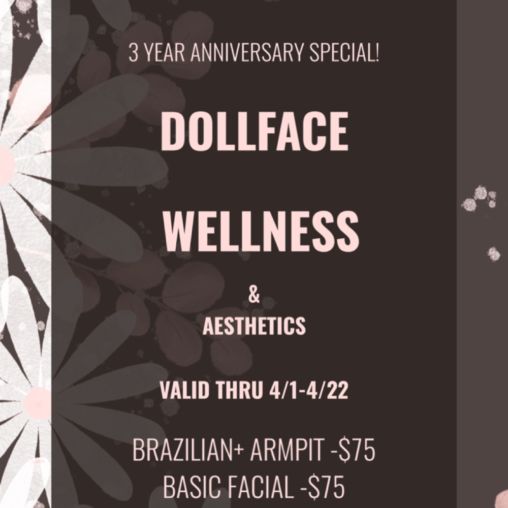 3 Year Anniversary Special! at Dollface Wellness & Aesthetics in Martinez, CA