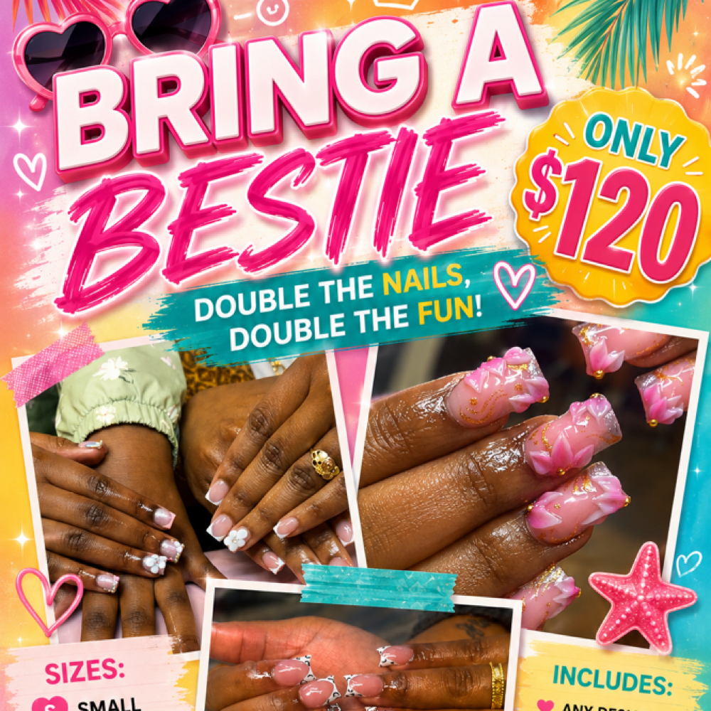 Bring A Bestie Deal👯‍♀️💗 at Polishedbyniyahh in Columbus, OH