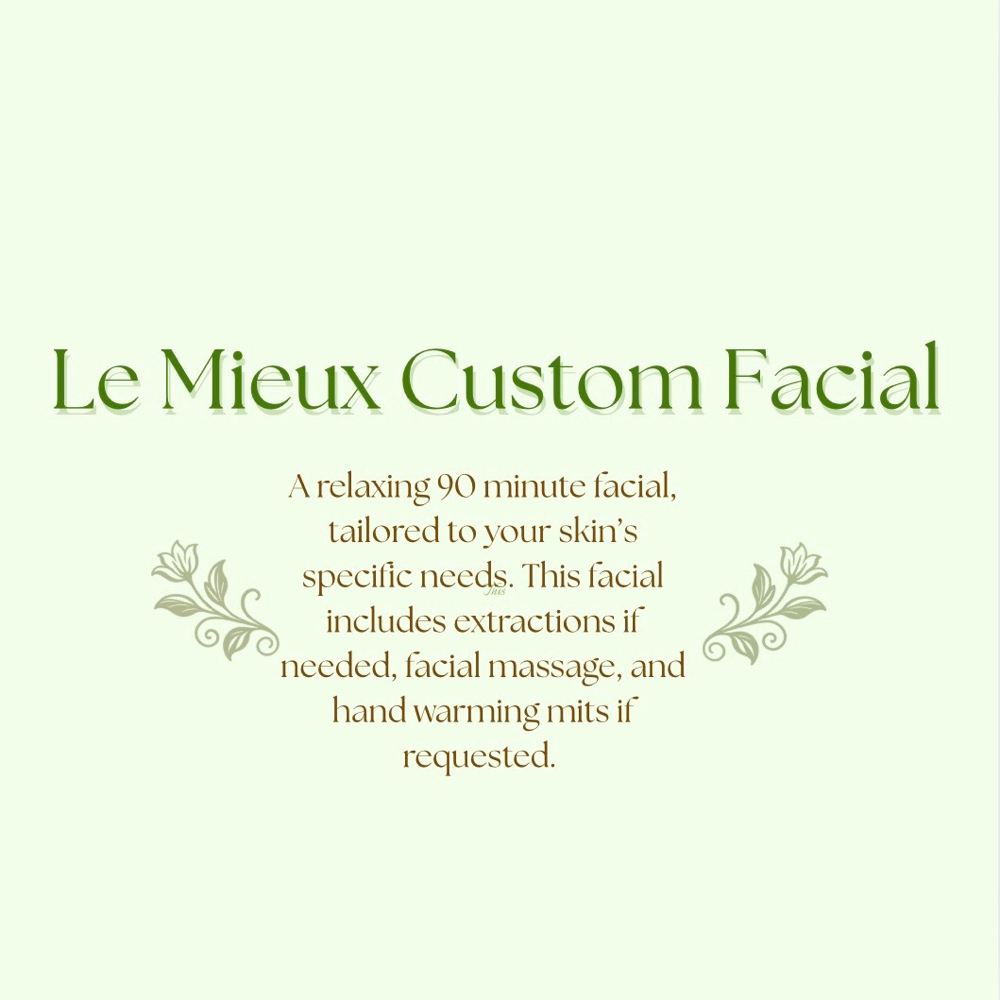 Le Mieux Custom Facial (90 Min)