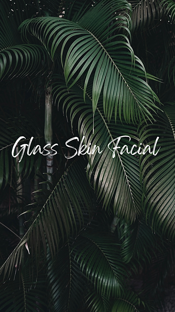 Glass Skin Facial