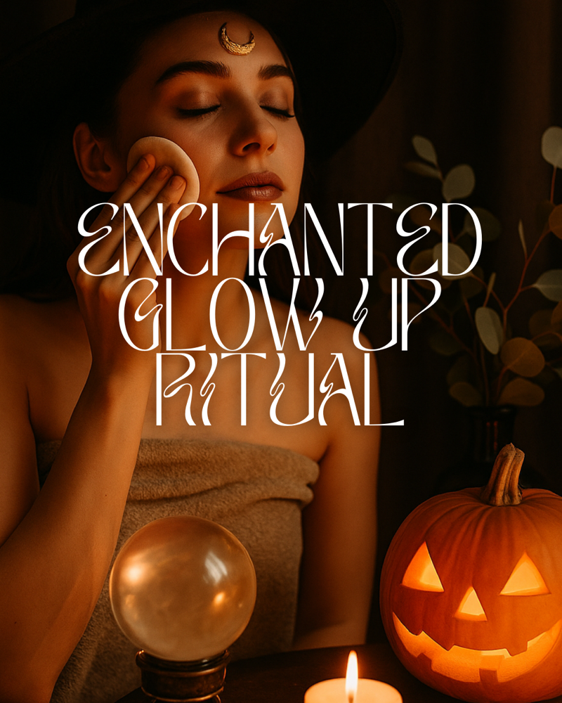 🔮Enchanted Glow Up Ritual🎃🕯️✨