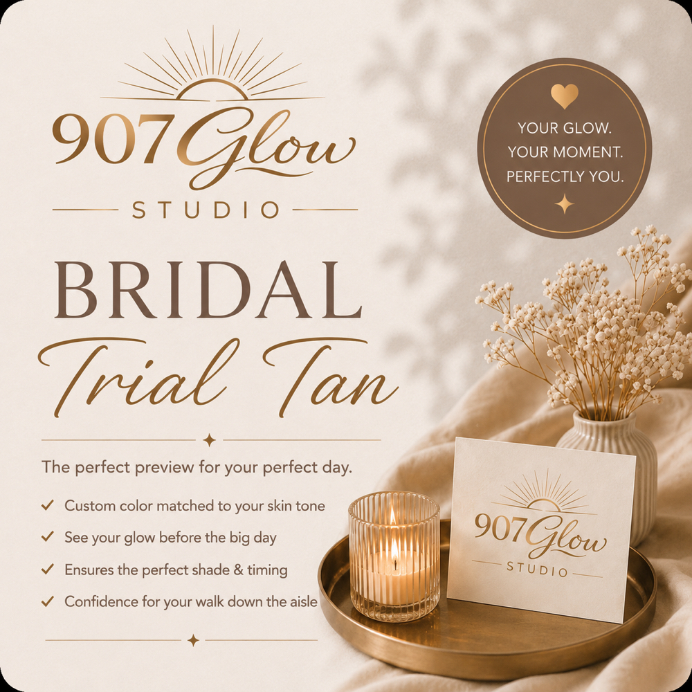 Bridal Glow Trial Tan*MSG to Book* at 907 Glow - Spray Tanning Studio in Kenai, AK