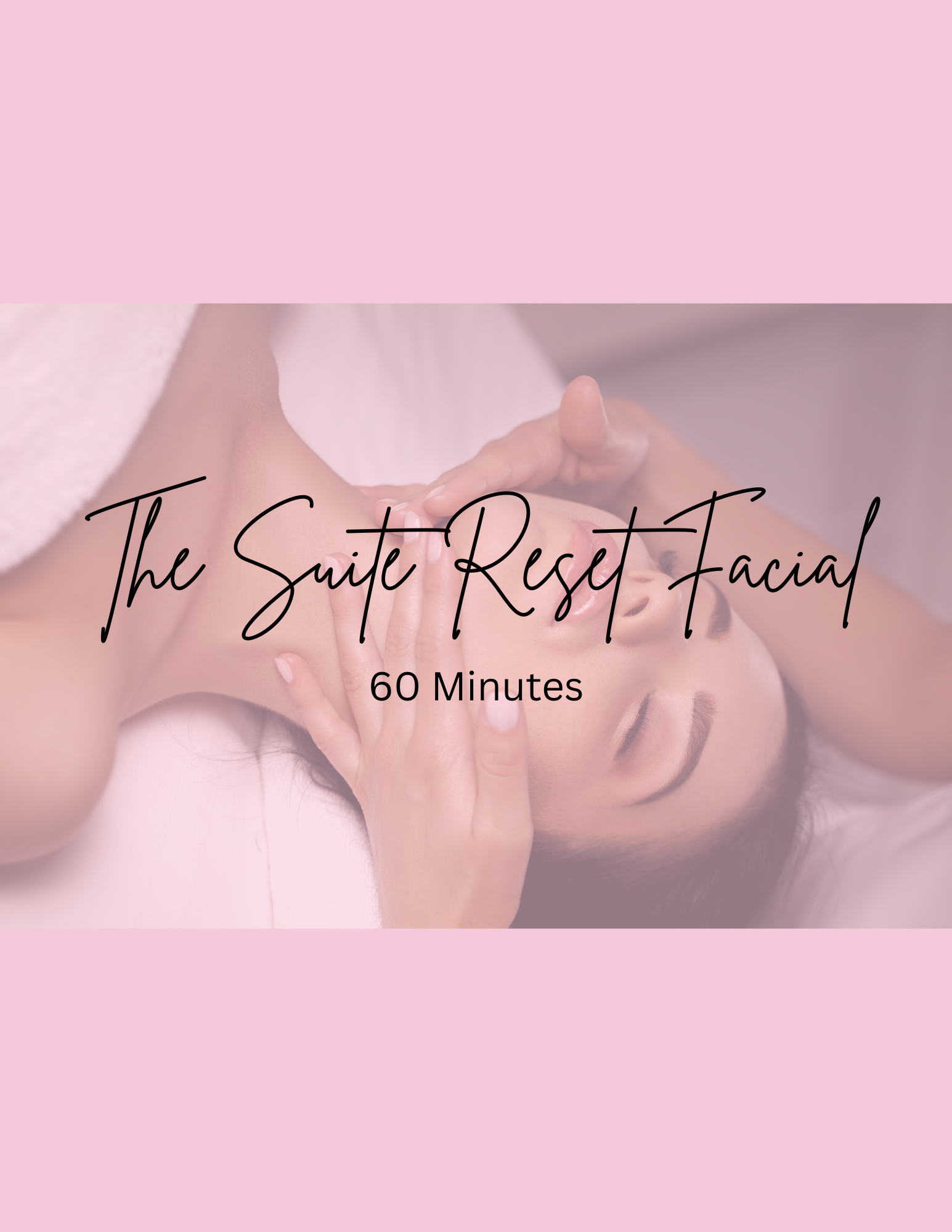 The Suite Reset Facial