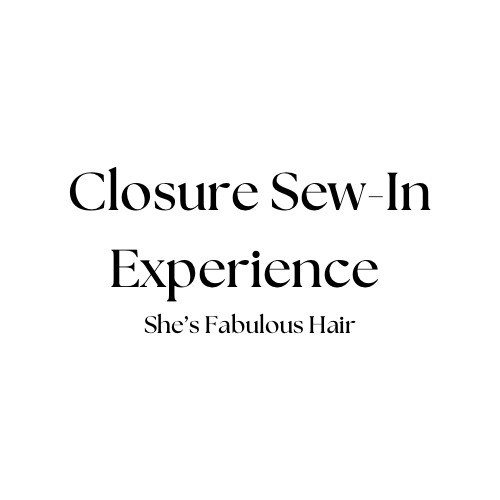 Closure Sew-In Experience