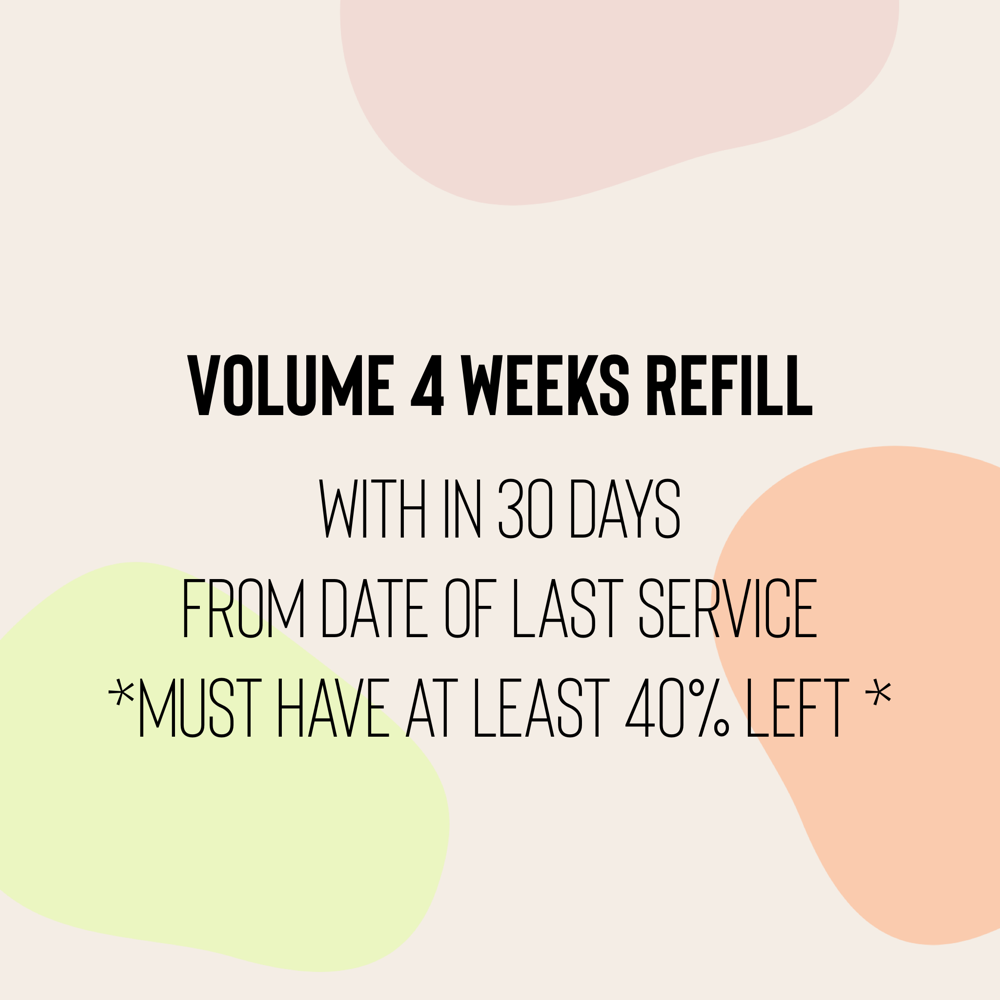 4 Weeks Volume Refill