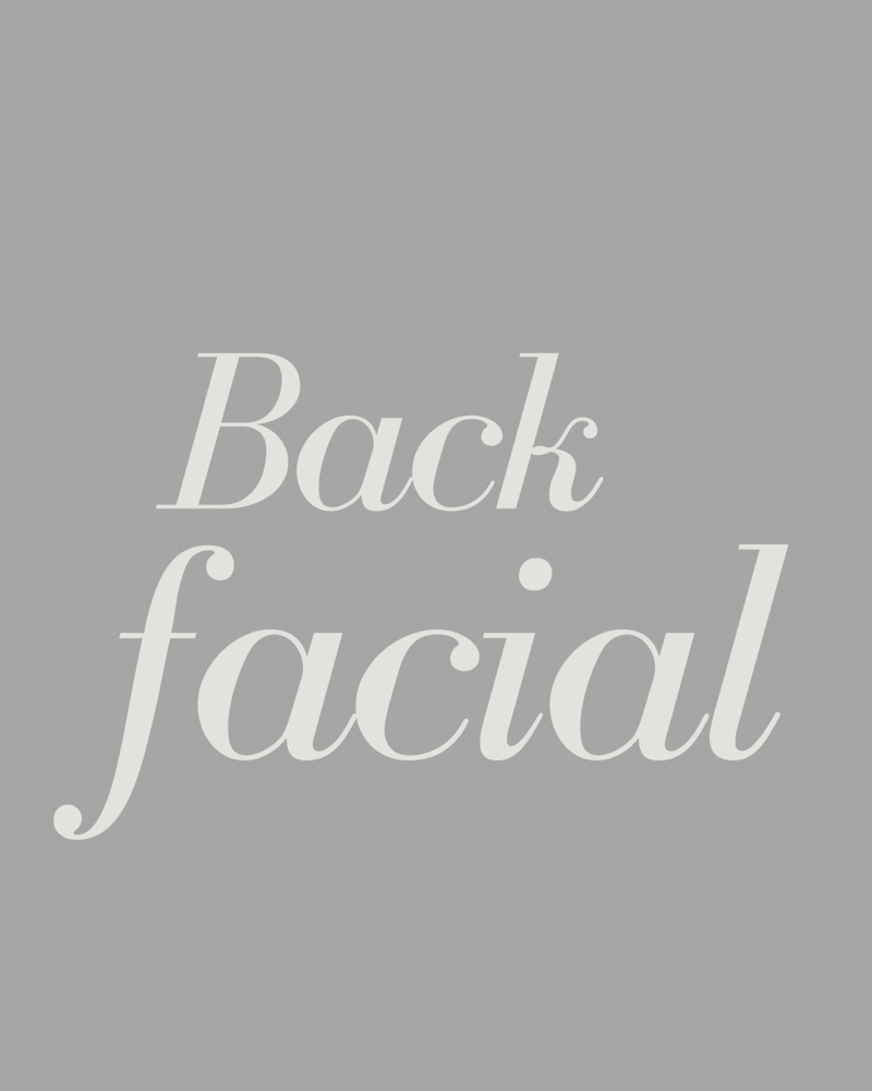 BACK FACIAL
