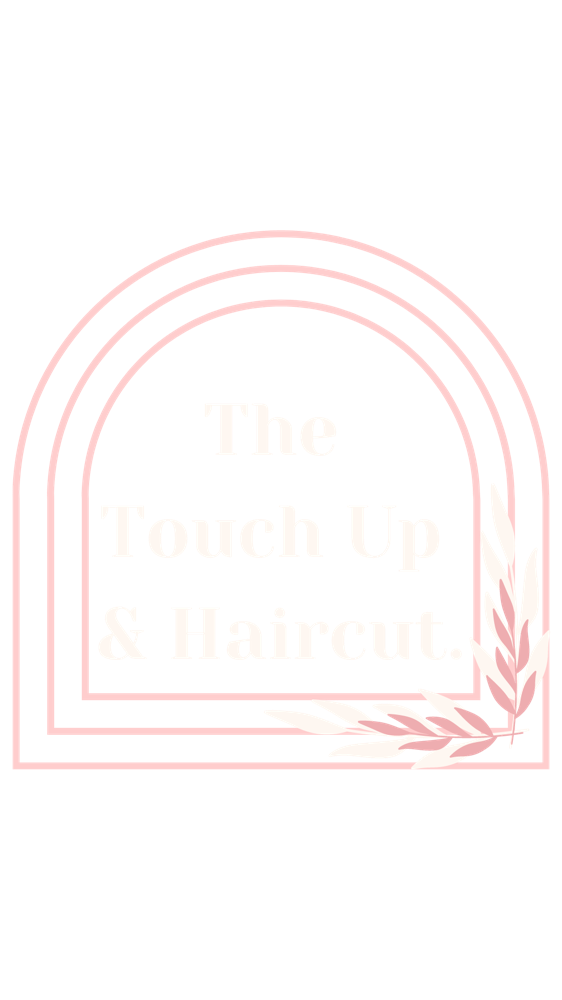 THE TOUCH UP & HAIRCUT