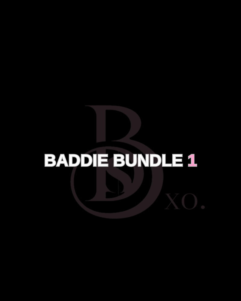 Baddie Bundle 1