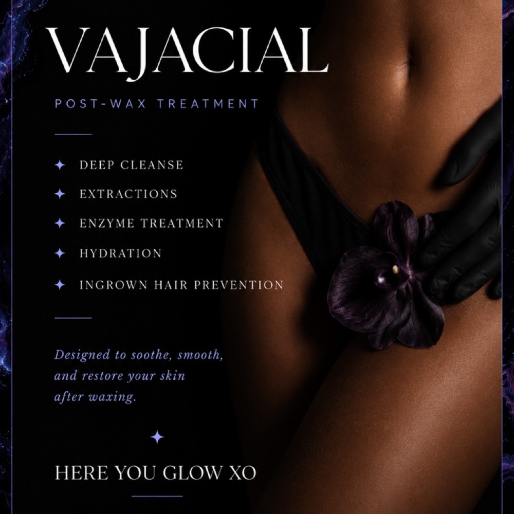 Brazilian Wax with Vajacial at Here You Glow xo in Cape Coral, FL