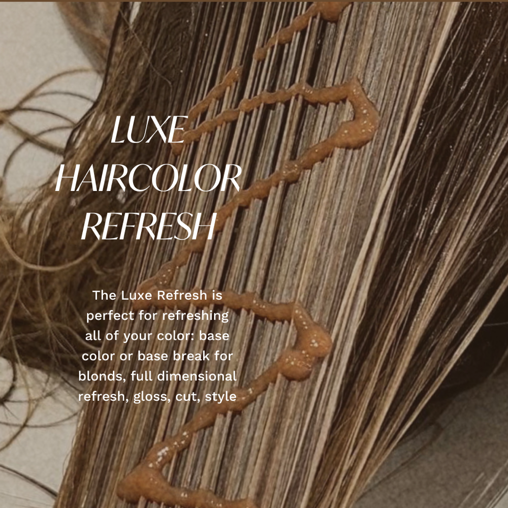 Luxe refresh