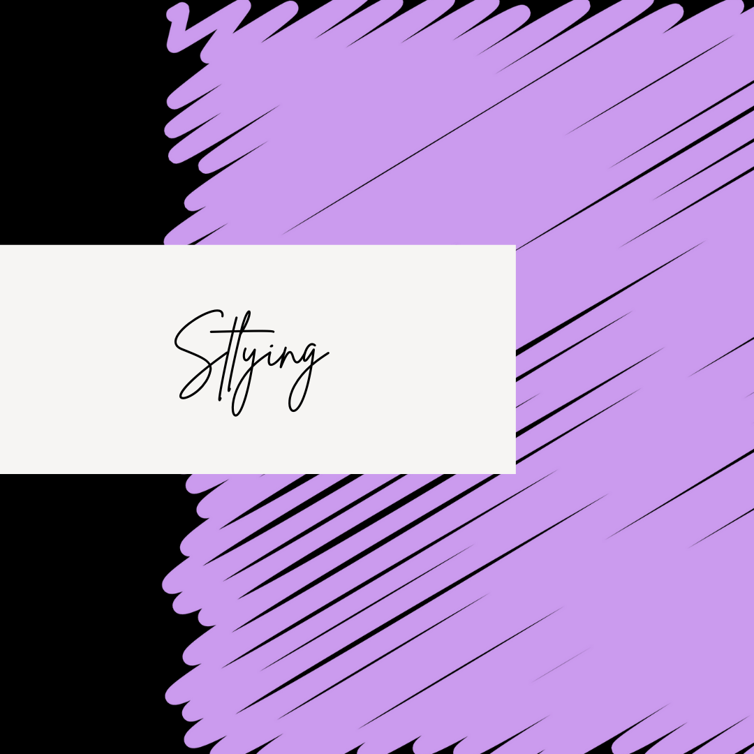 Styling
