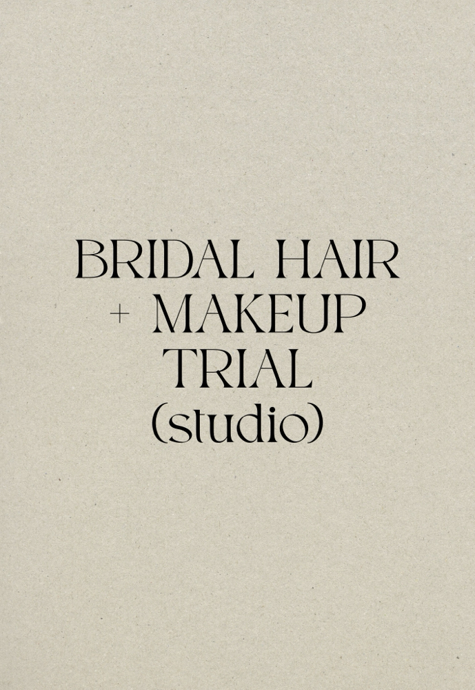 Bridal Hair + Makeup Trial