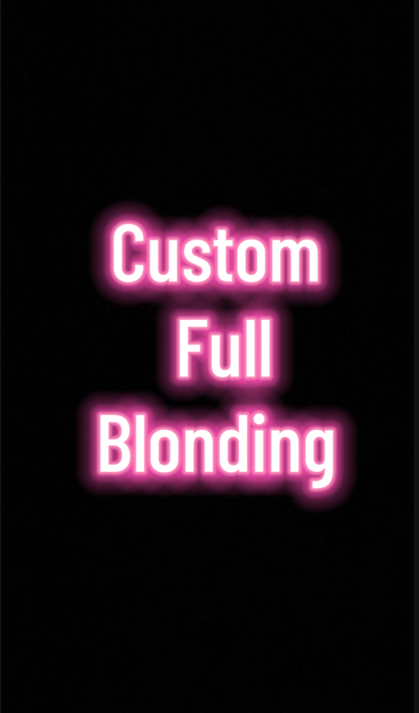 Custom Full Blonding