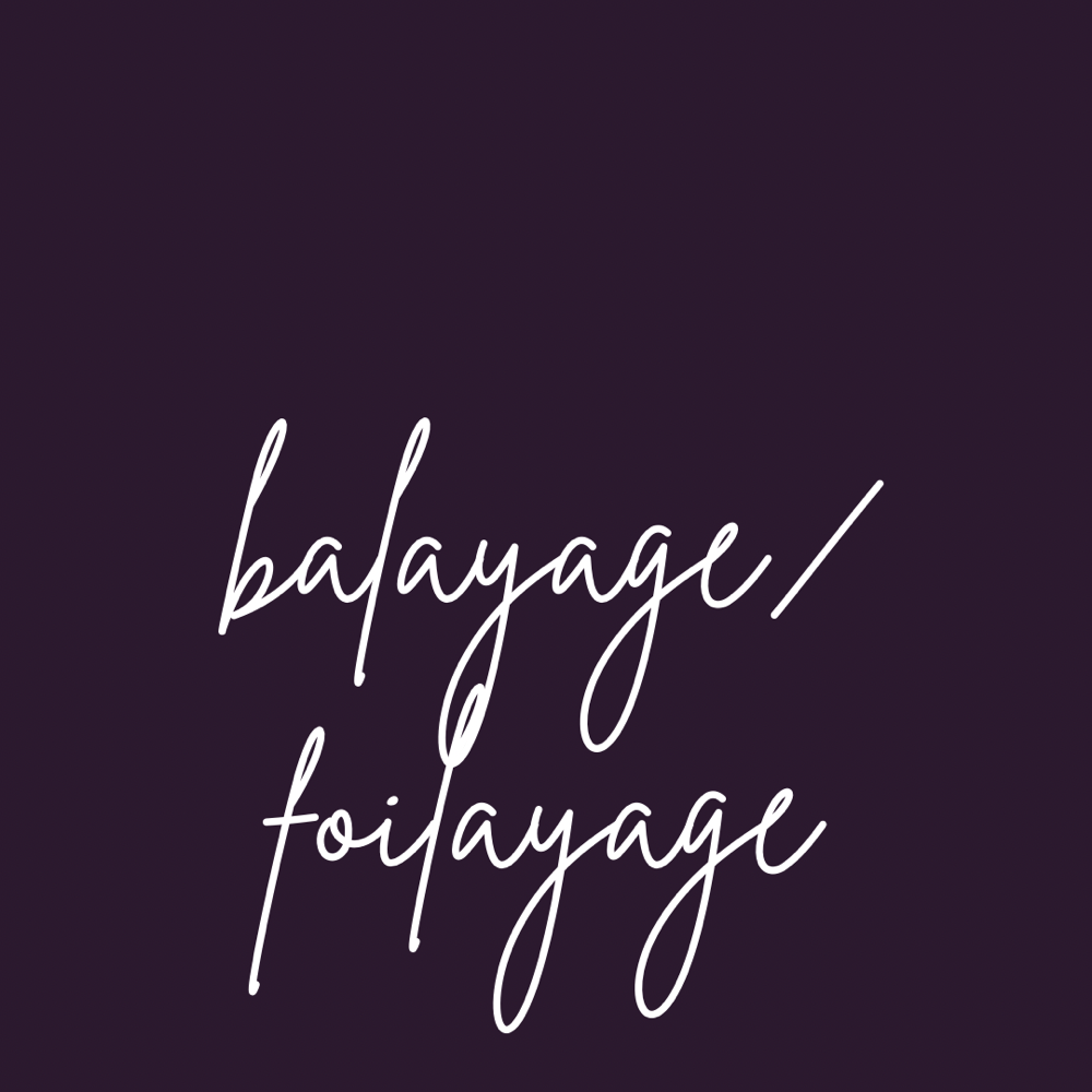 Balayge/Foilayage