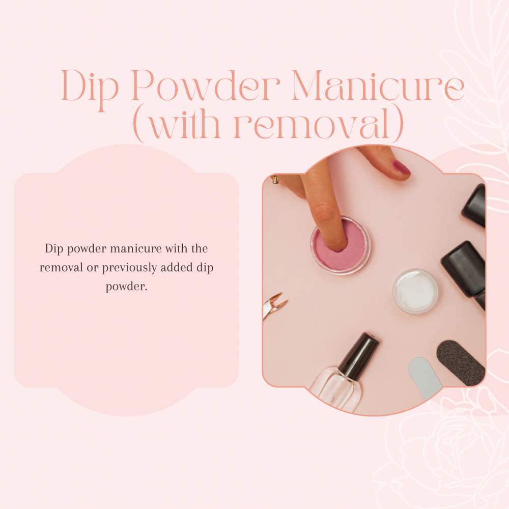 Dip Powder Manicure With Removal