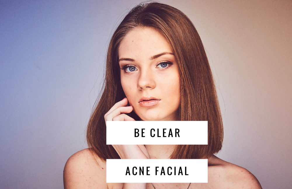 Be Clear - Acne Facial