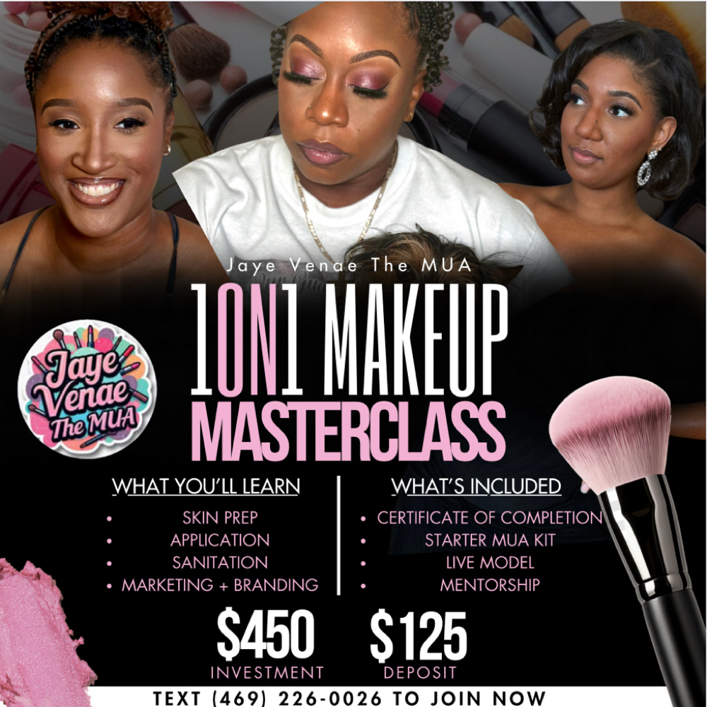 Makeup Masterclass at Jaye Venae The MUA in Lancaster, TX