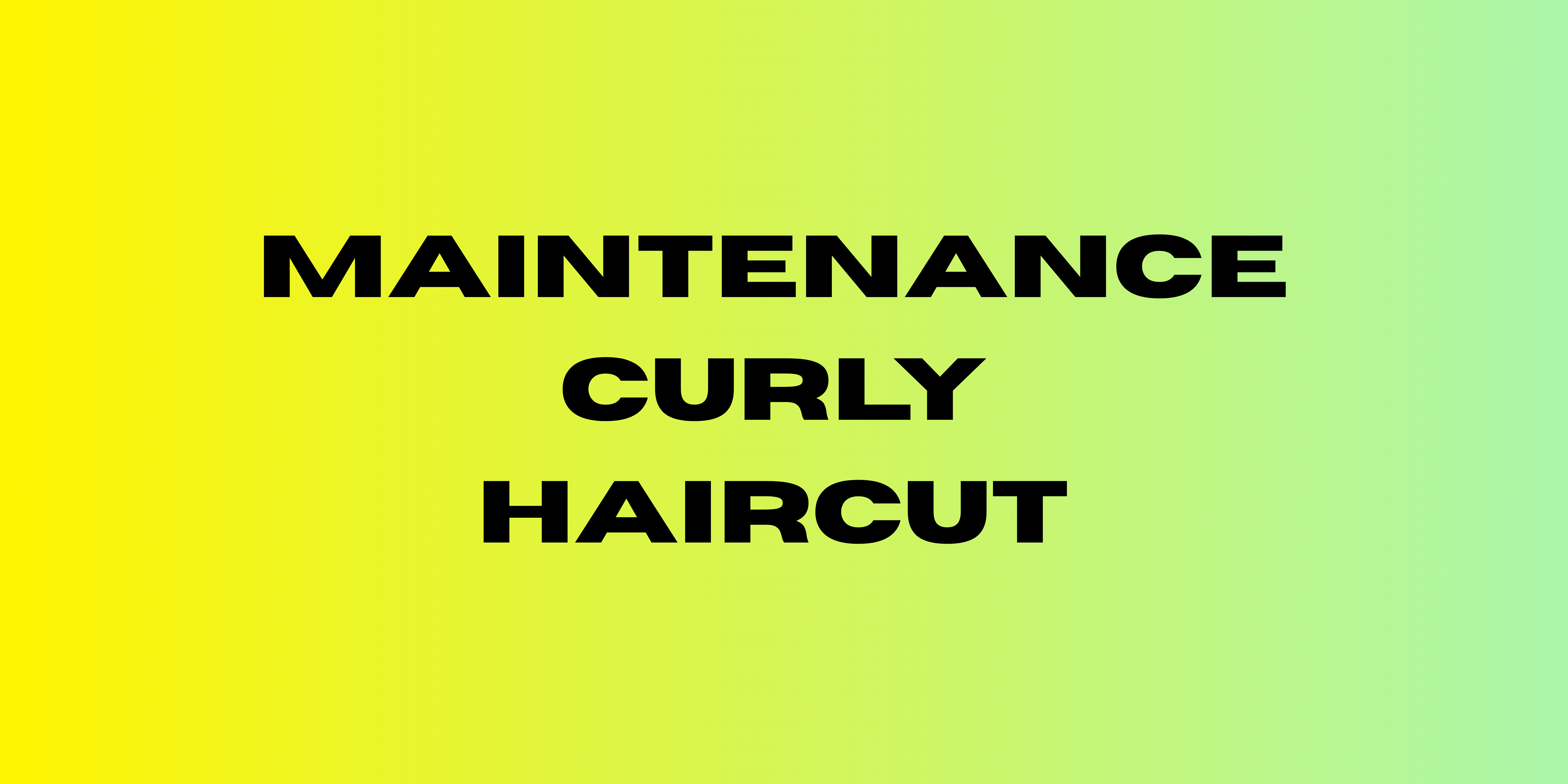 Maintenance Curly Haircut