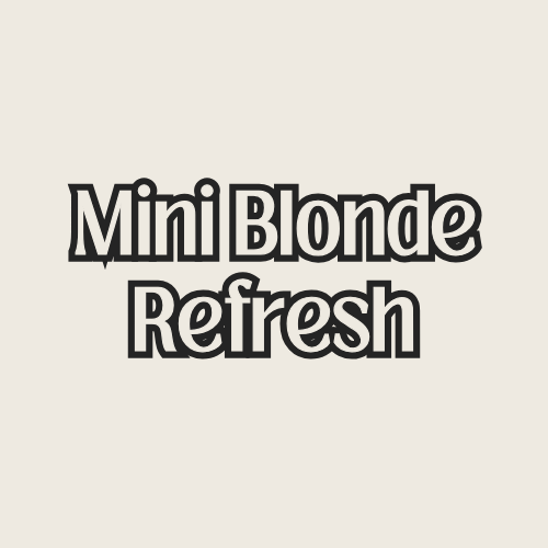Mini Blonde Refresh