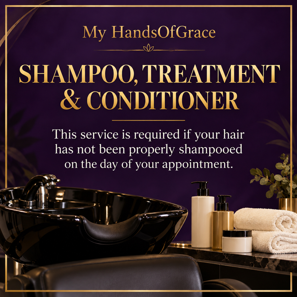 Shampoo & Conditioner + Treatment at My HandsofGrace in Clinton Township, MI