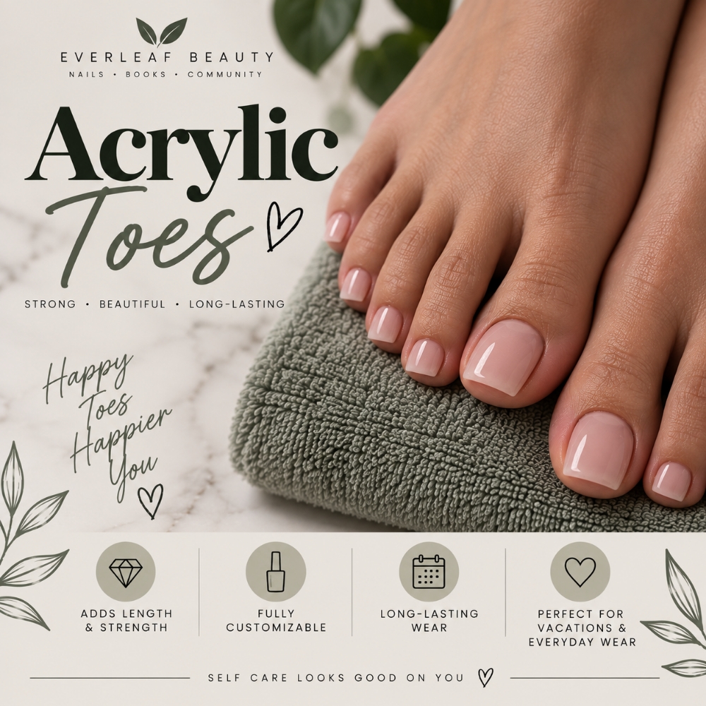 Acrylic Pedicure at Everleaf Beauty in Lewiston, ID